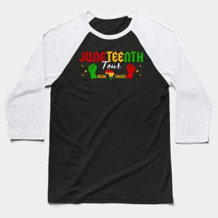 Juneteenth Tour, Black History, Black King Nutrition Facts, Celebrate Juneteenth, Juneteenth Month (2 Sided) Baseball T-Shirt